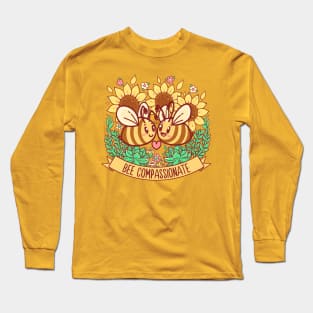 Bee Compassionate - Save the Bees Long Sleeve T-Shirt